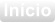 Incio